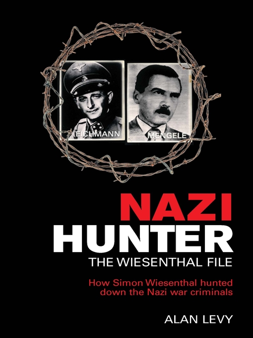 Title details for Nazi Hunter by Alan Levy - Available